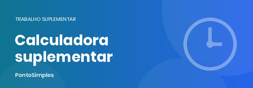 Calculadora de trabalho suplementar