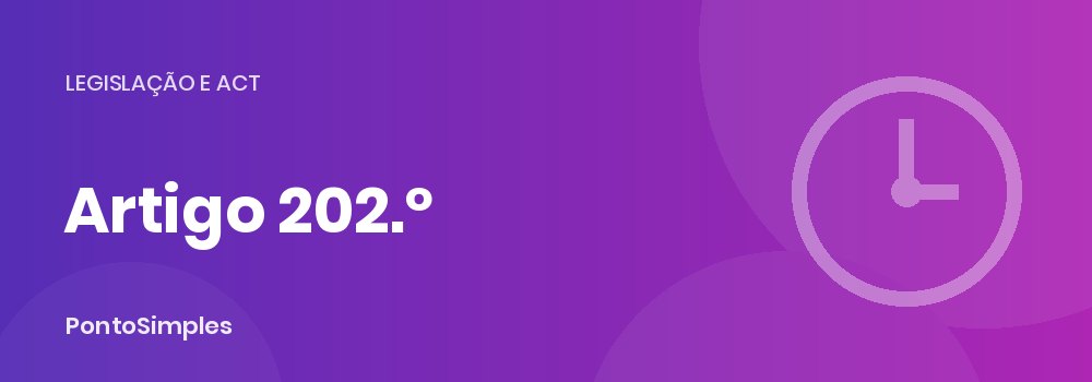 Artigo 202.º do Código do Trabalho e o registo de tempos de trabalho